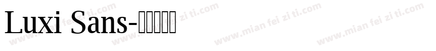 Luxi Sans字体转换